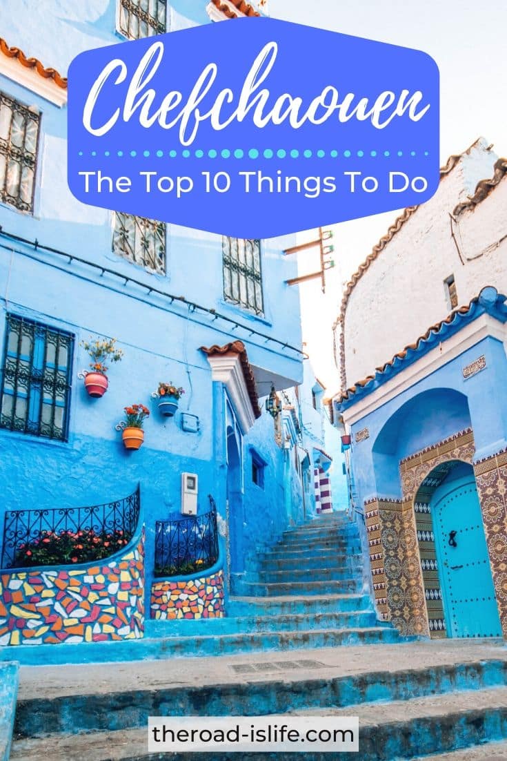 The top 10 best things to do in Chefchaoeun, the blue pearl of Morocco