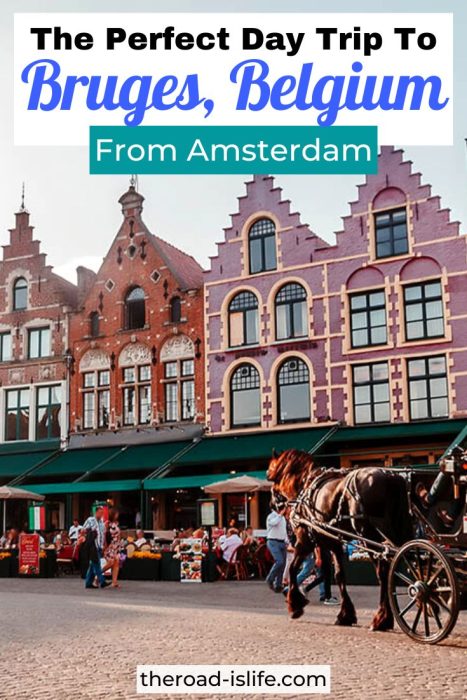 Day trip to Bruges from Amsterdam - The Ultimate Guide