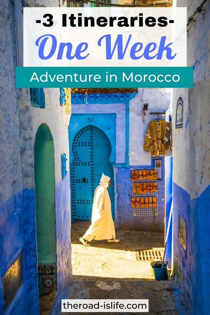 The Ultimate One Week In Morocco - 3 Itineraries