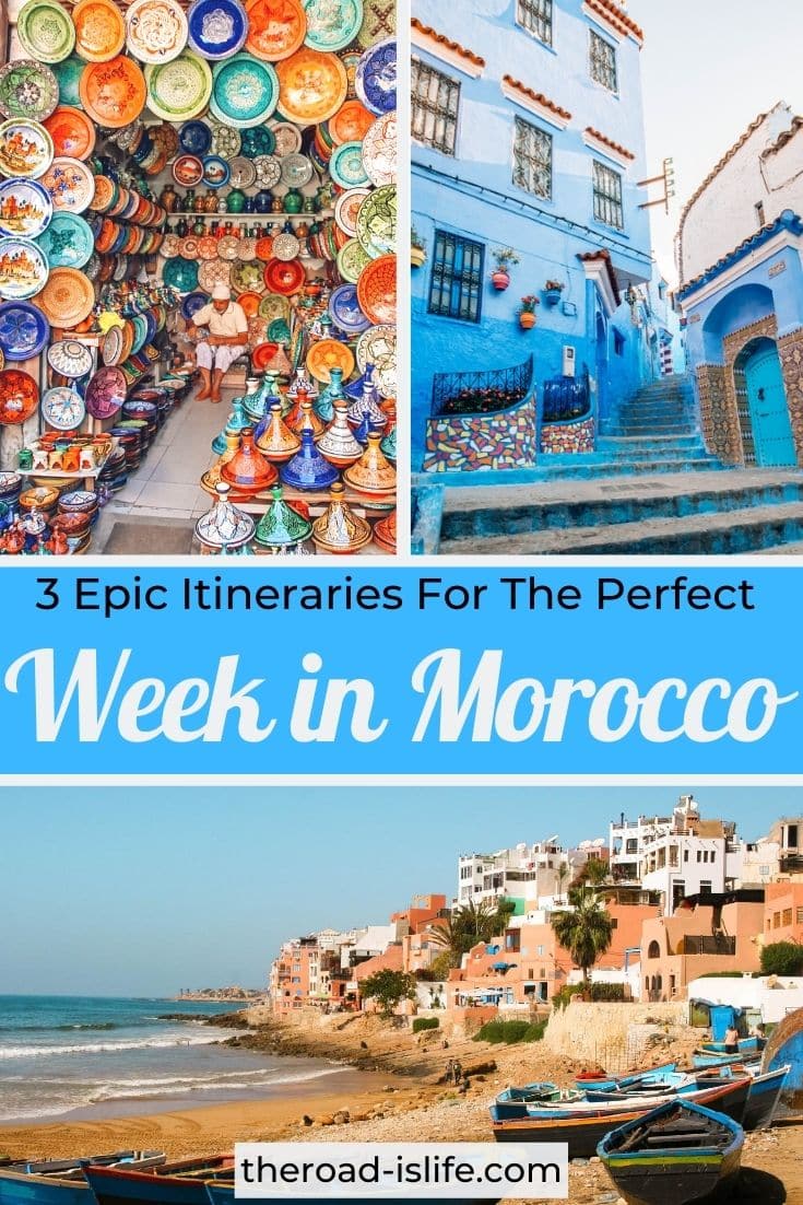 The Ultimate One Week In Morocco - 3 Itineraries
