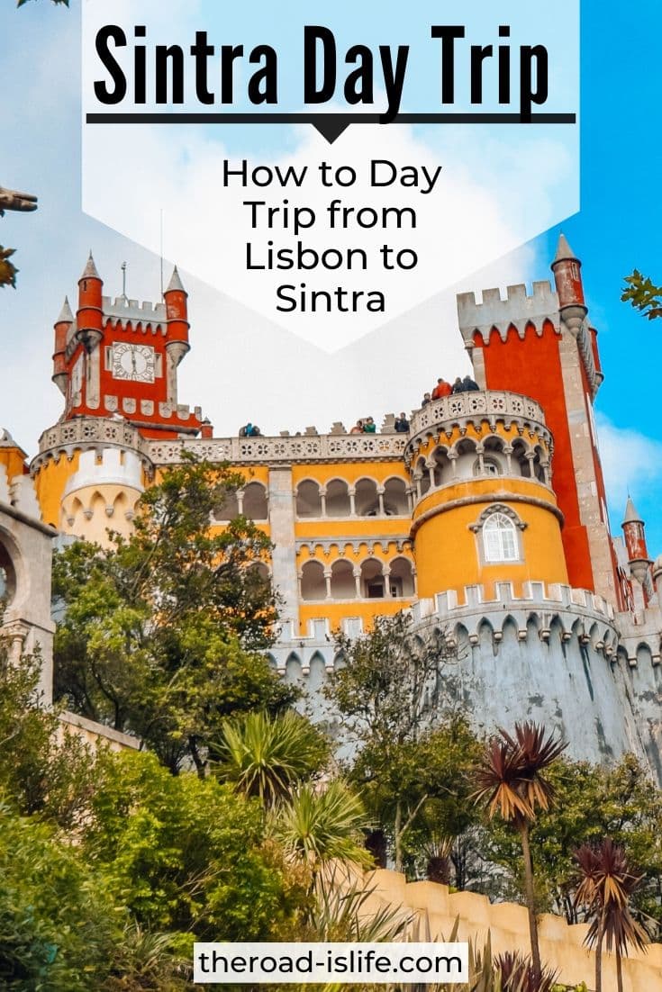 The Ultimate Day Trip From Lisbon to Sintra Itinerary
