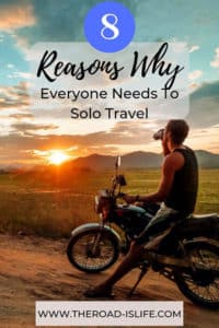 8 Benefits of Travelling Alone